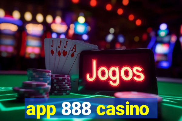 app 888 casino